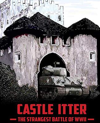 Order Castle Itter: The Strangest Battle of WWII at Amazon