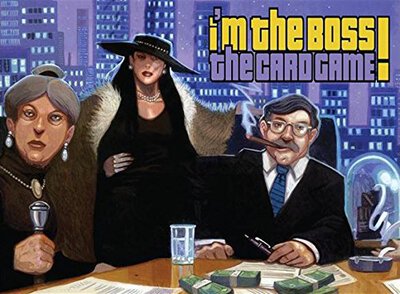 All details for the board game I'm the Boss!: The Card Game and similar games