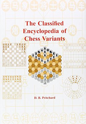 All details for the board game The Classified Encyclopedia of Chess Variants and similar games